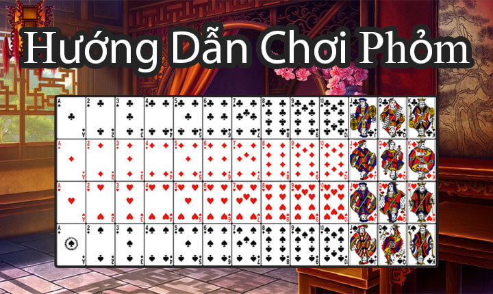 game bài Phỏm chơi như thế nào?