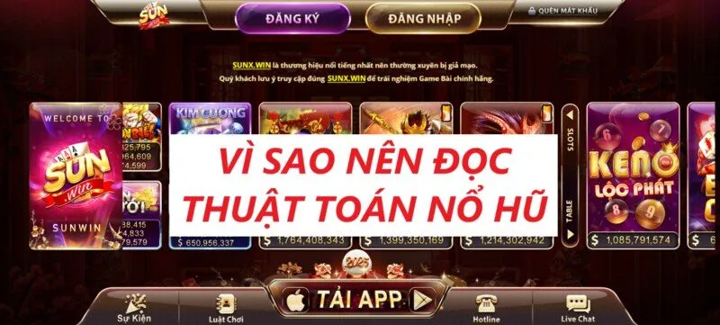 Vì sao phải học Cách đọc thuật toán slot game Sunwin